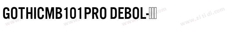 GothicMB101Pro DeBol字体转换